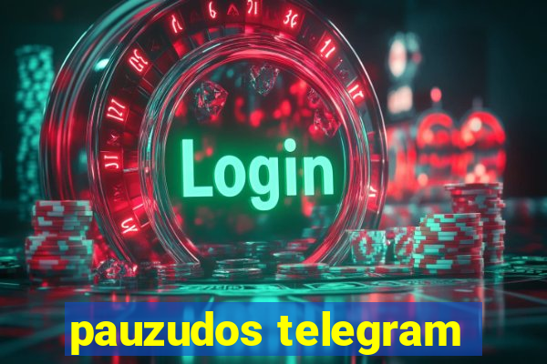 pauzudos telegram